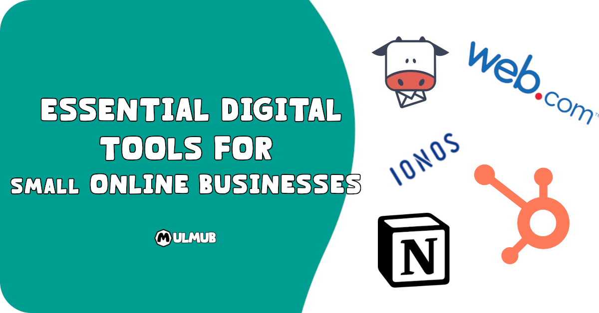 Essential Digital Tools for Small Online Businesses