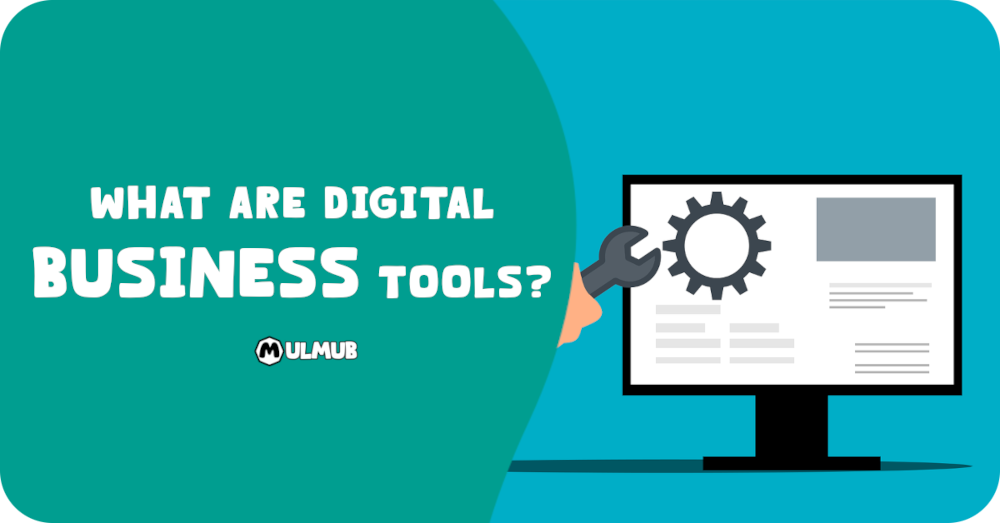 What are Digital Business Tools