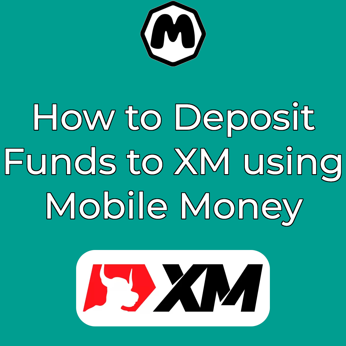 How to Deposit Funds to XM using Mobile Money